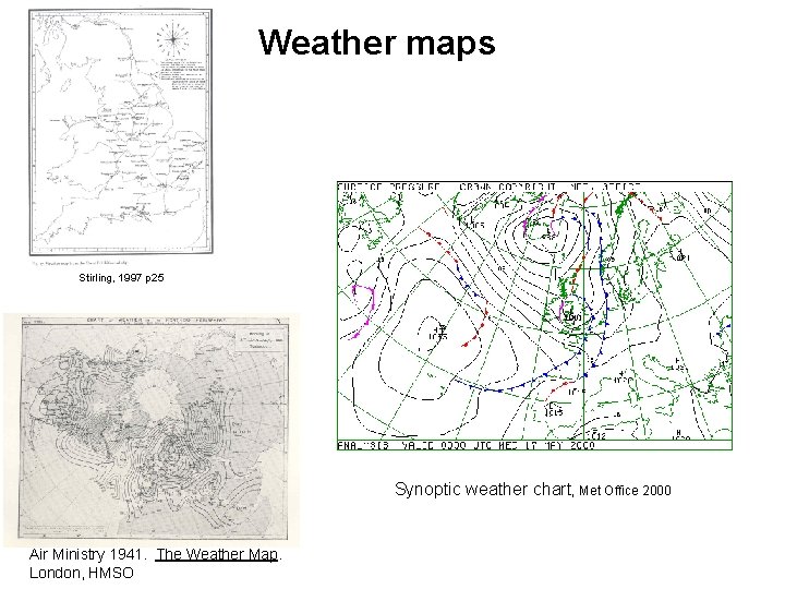 Weather maps Stirling, 1997 p 25 Synoptic weather chart, Met Office 2000 Air Ministry