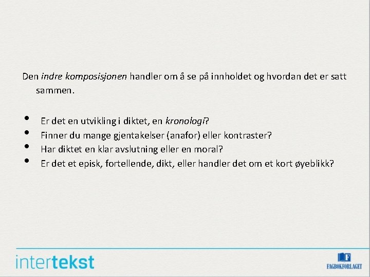 Den indre komposisjonen handler om å se på innholdet og hvordan det er satt