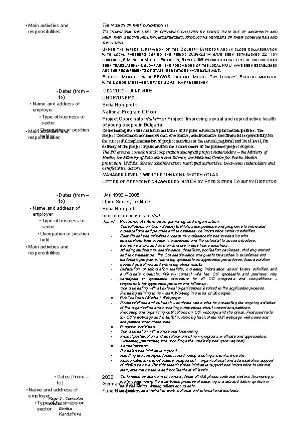  • Main activities and responsibilities THE MISSION OF THE FOUNDATION IS TO TRANSFORM