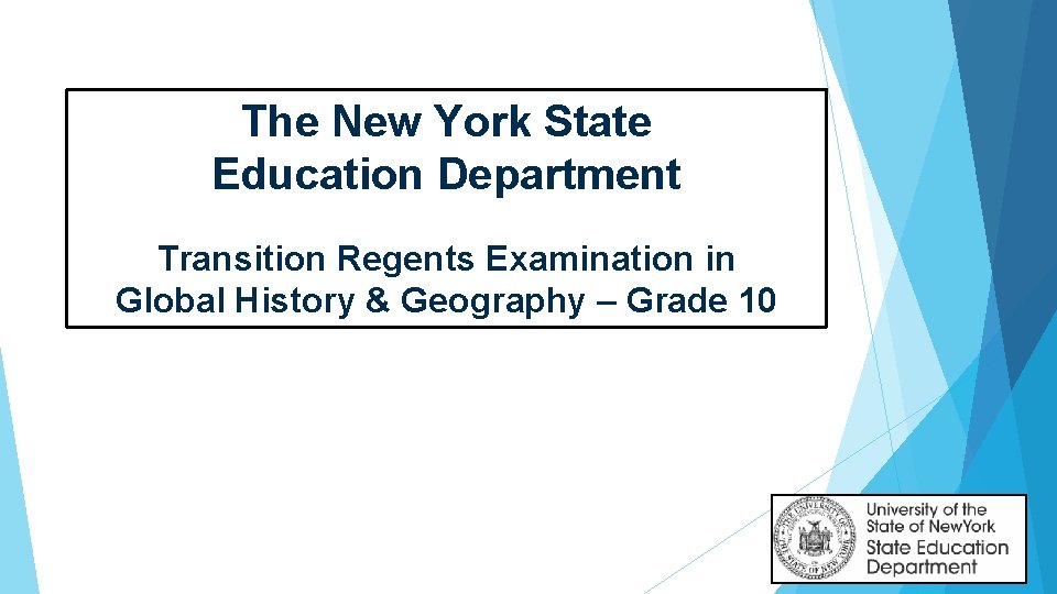 The New York State Education Department Transition Regents Examination in Global History & Geography