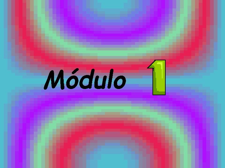  Módulo 