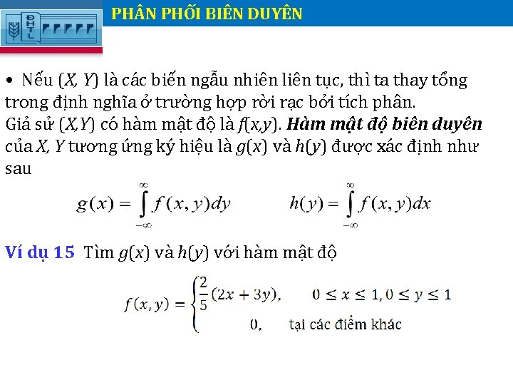 PH N PHỐI BIÊN DUYÊN. • Nếu (X, Y) là các biến ngẫu nhiên PH N PHỐI BIÊN DUYÊN. • Nếu (X, Y) là các biến ngẫu nhiên