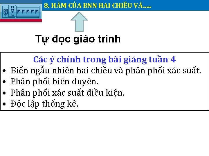 8. HÀM CỦA BNN HAI CHIỀU VÀ…. . . Tự đọc giáo trình • 8. HÀM CỦA BNN HAI CHIỀU VÀ…. . . Tự đọc giáo trình •