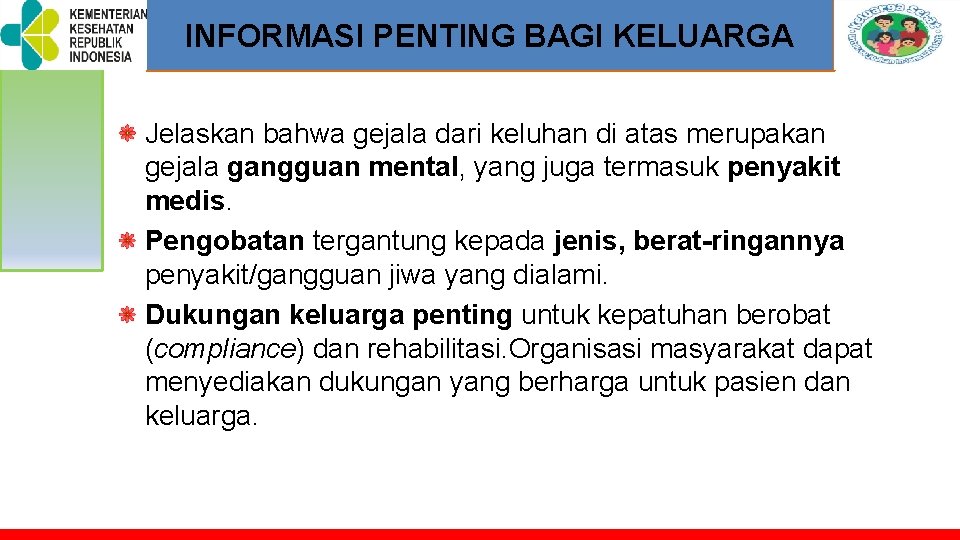 TOT PELATIHAN KELUARGA SEHAT INFORMASI PENTING BAGI KELUARGA Jelaskan bahwa gejala dari keluhan di TOT PELATIHAN KELUARGA SEHAT INFORMASI PENTING BAGI KELUARGA Jelaskan bahwa gejala dari keluhan di