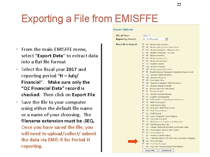 22 Exporting a File from EMISFFE • From the main EMISFFE menu, select “Export
