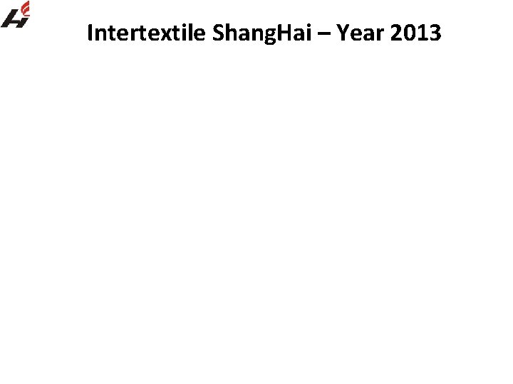 Intertextile Shang. Hai – Year 2013 