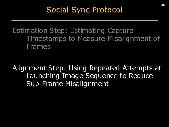 40 Social Sync Protocol Estimation Step: Estimating Capture Timestamps to Measure Misalignment of Frames