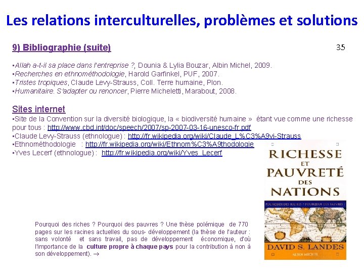 Les relations interculturelles, problèmes et solutions 9) Bibliographie (suite) 35 • Allah a-t-il sa