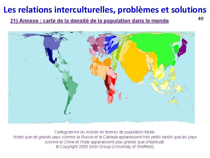 Les relations interculturelles, problèmes et solutions 21) Annexe : carte de la densité de