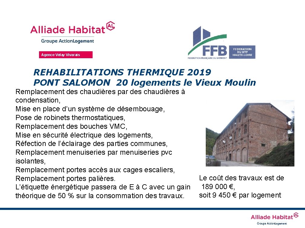 Agence Velay Vivarais REHABILITATIONS THERMIQUE 2019 PONT SALOMON 20 logements le Vieux Moulin Remplacement