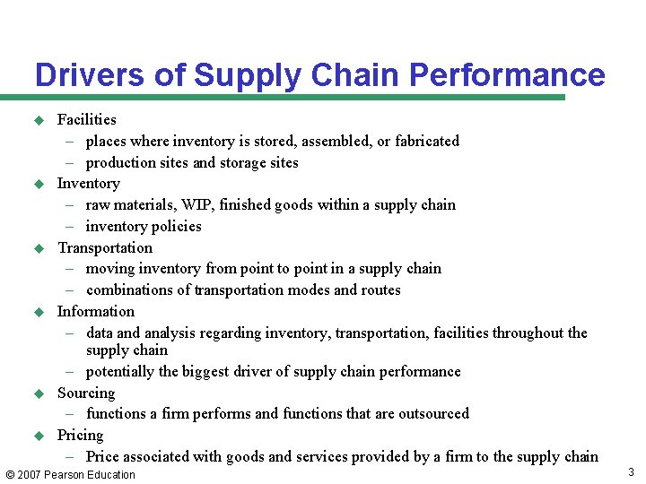 Drivers of Supply Chain Performance u u u Facilities – places where inventory is