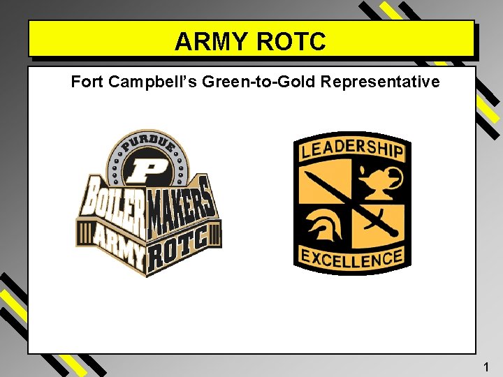 ARMY ROTC Fort Campbell’s Green-to-Gold Representative 1 
