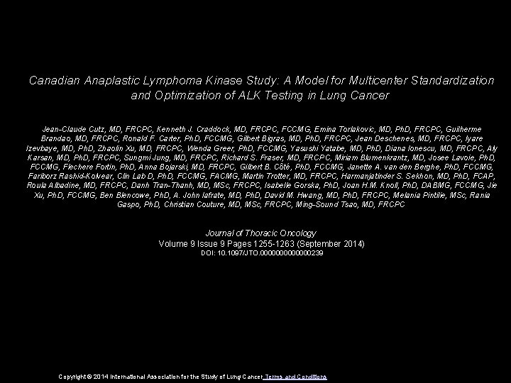 Canadian Anaplastic Lymphoma Kinase Study: A Model for Multicenter Standardization and Optimization of ALK