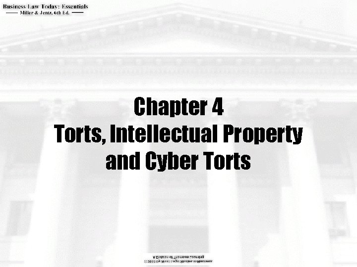 Chapter 4 Torts, Intellectual Property and Cyber Torts 