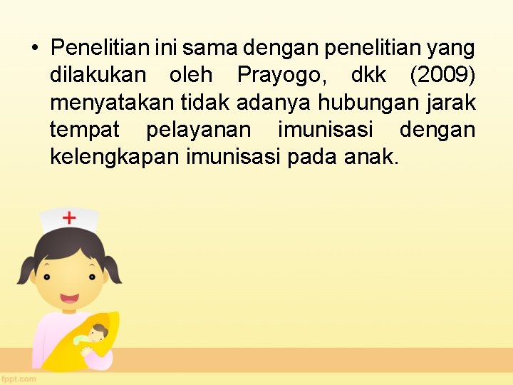  • Penelitian ini sama dengan penelitian yang dilakukan oleh Prayogo, dkk (2009) menyatakan