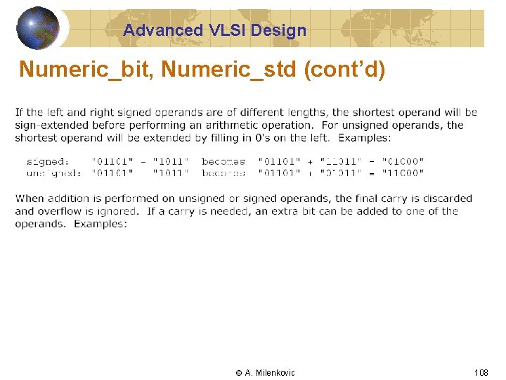 Advanced VLSI Design Numeric_bit, Numeric_std (cont’d) A. Milenkovic 108 