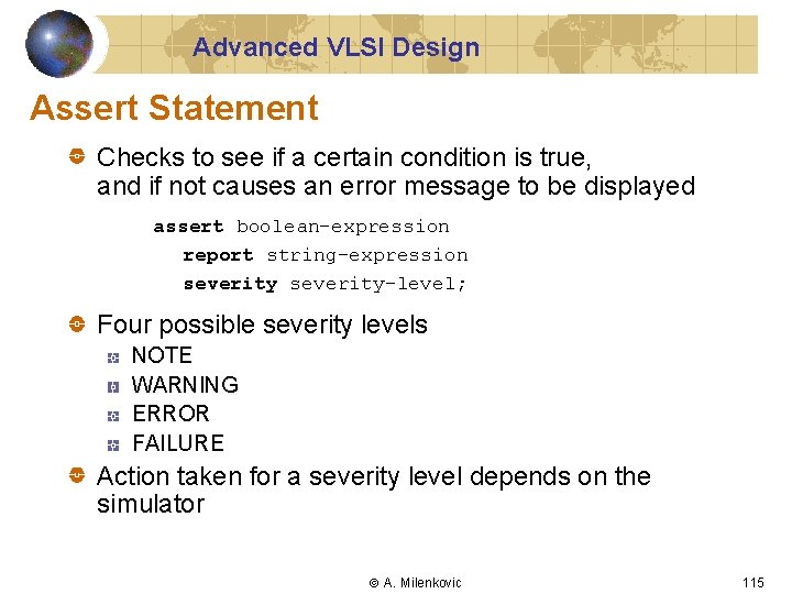 Advanced VLSI Design Assert Statement Checks to see if a certain condition is true,