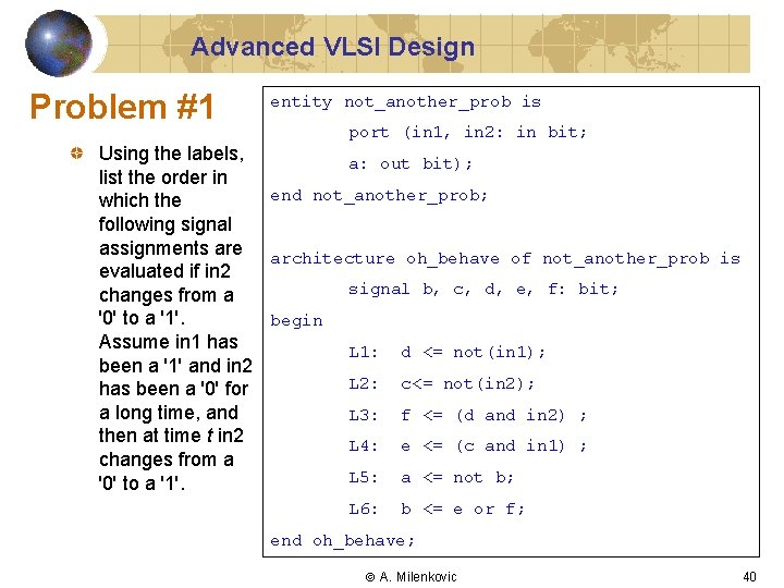 Advanced VLSI Design Problem #1 Using the labels, list the order in which the