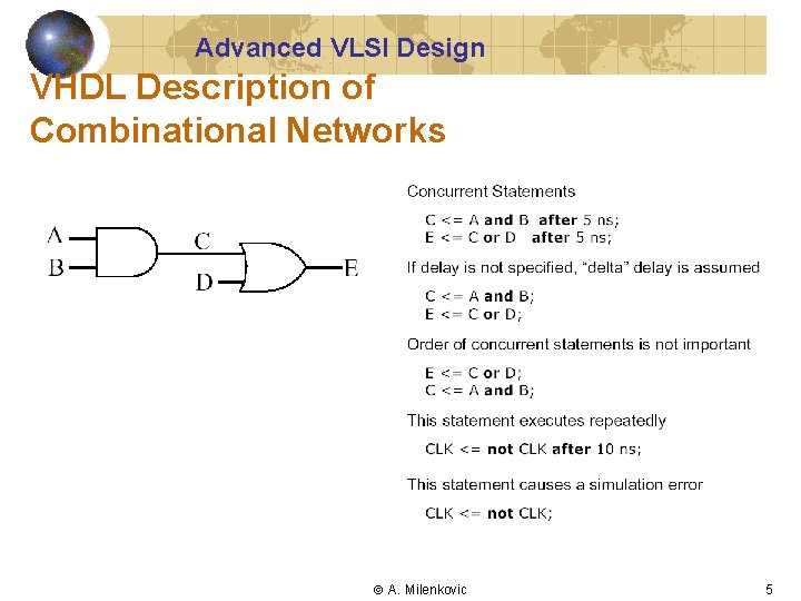 Advanced VLSI Design VHDL Description of Combinational Networks A. Milenkovic 5 