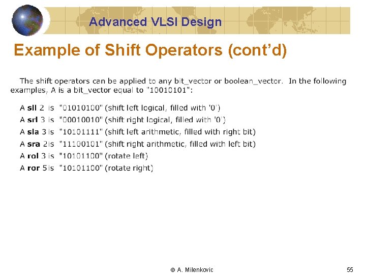 Advanced VLSI Design Example of Shift Operators (cont’d) A. Milenkovic 55 