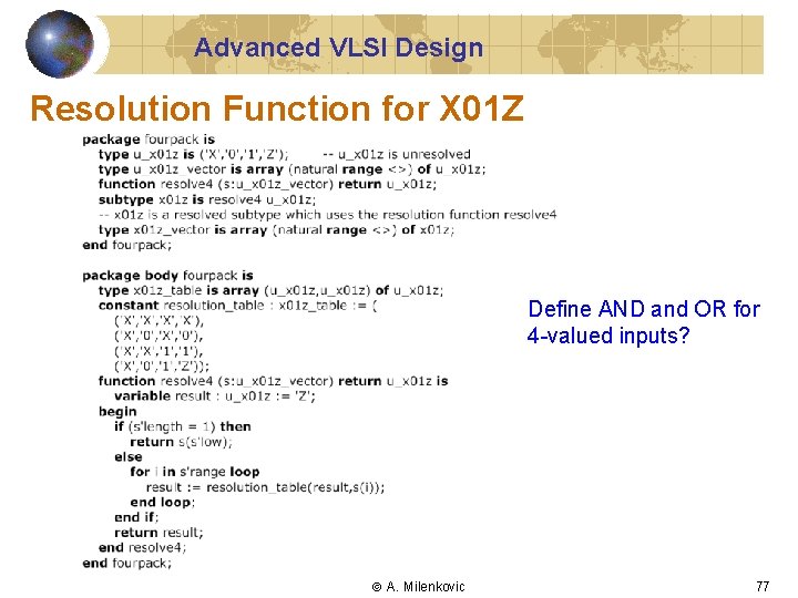 Advanced VLSI Design Resolution Function for X 01 Z Define AND and OR for