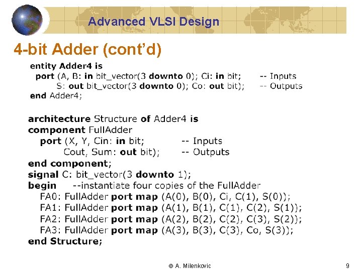 Advanced VLSI Design 4 -bit Adder (cont’d) A. Milenkovic 9 