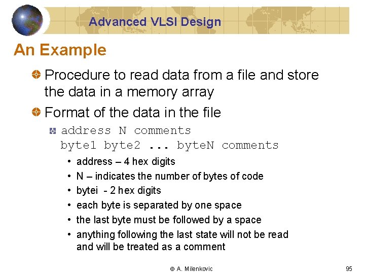 Advanced VLSI Design An Example Procedure to read data from a file and store