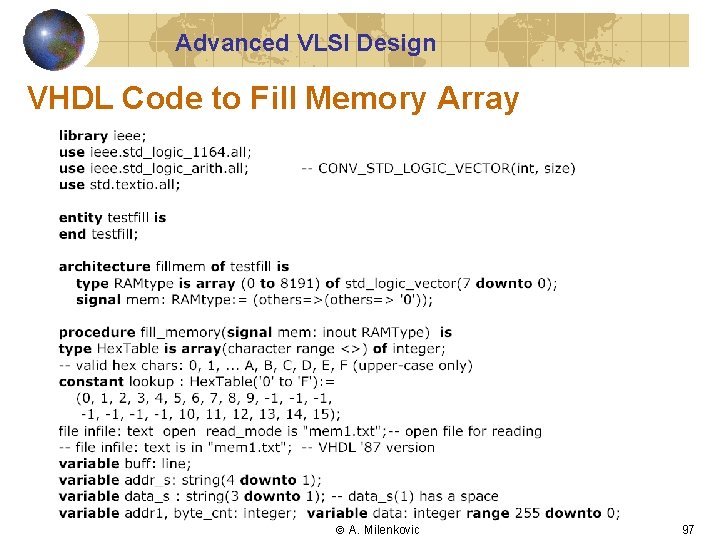 Advanced VLSI Design VHDL Code to Fill Memory Array A. Milenkovic 97 