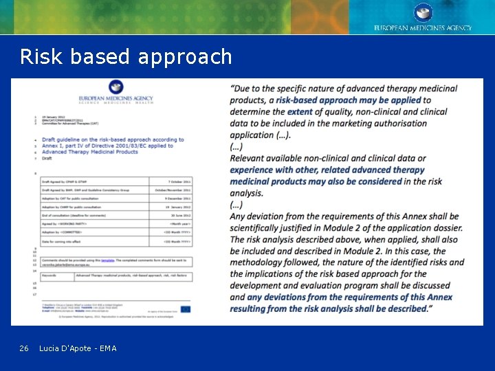 Risk based approach 26 Lucia D'Apote - EMA Risk based approach 26 Lucia D'Apote - EMA
