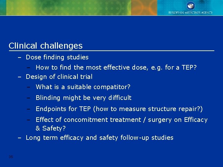 Clinical challenges – Dose finding studies – How to find the most effective dose, Clinical challenges – Dose finding studies – How to find the most effective dose,