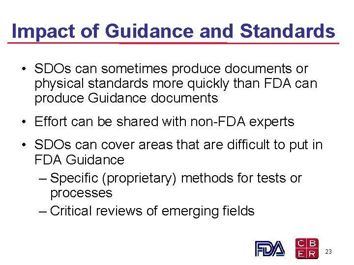 Impact of Guidance and Standards • SDOs can sometimes produce documents or physical standards Impact of Guidance and Standards • SDOs can sometimes produce documents or physical standards