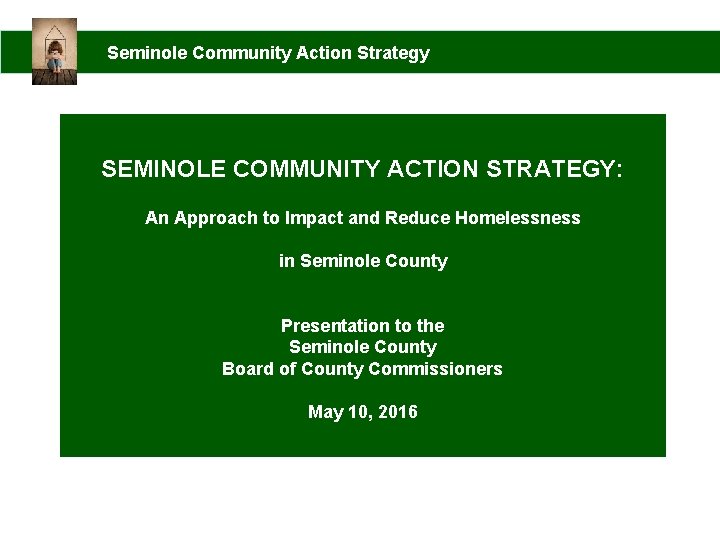 Seminole Community Action Strategy SEMINOLE COMMUNITY ACTION STRATEGY: An Approach to Impact and Reduce