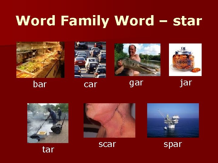 Word Family Word – star bar tar gar car scar jar spar 