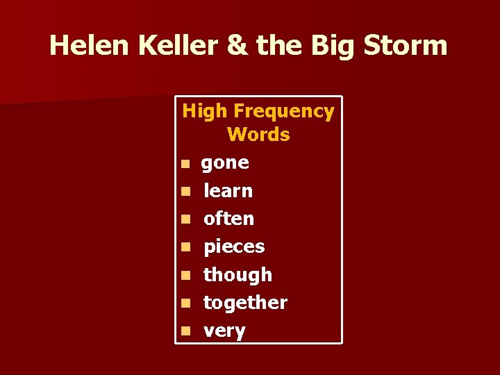 Helen Keller & the Big Storm High Frequency Words n gone n learn n