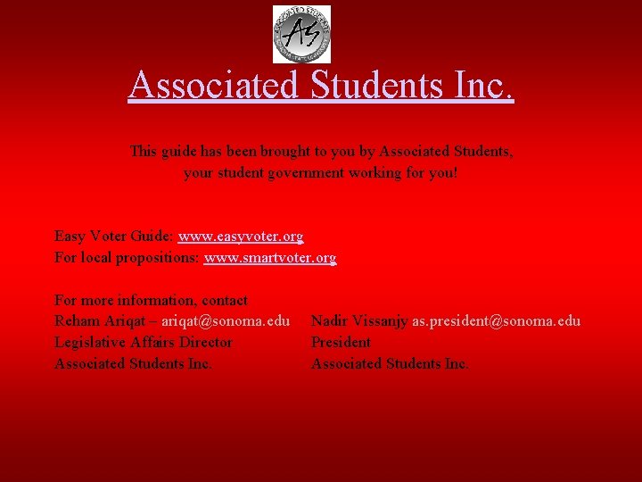 Associated Students Inc. This guide has been brought to you by Associated Students, your