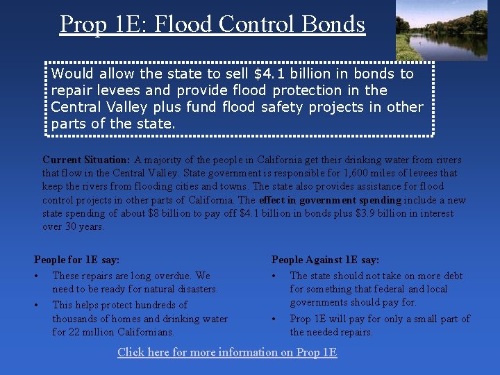 Prop 1 E: Flood Control Bonds Would allow the state to sell $4. 1