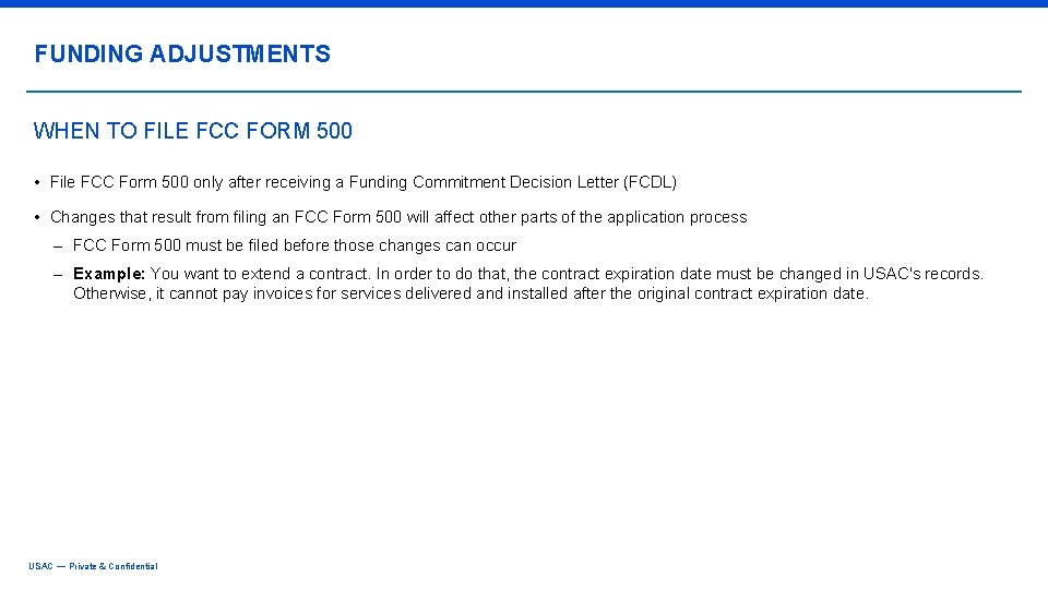 FUNDING ADJUSTMENTS WHEN TO FILE FCC FORM 500 • File FCC Form 500 only