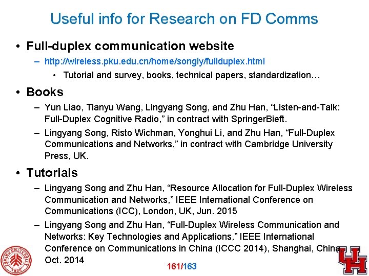 Useful info for Research on FD Comms • Full-duplex communication website – http: //wireless.