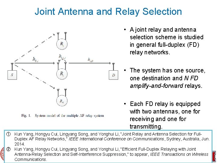 Joint Antenna and Relay Selection • A joint relay and antenna selection scheme is