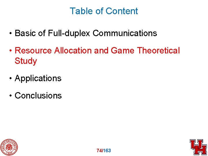 Table of Content • Basic of Full-duplex Communications • Resource Allocation and Game Theoretical