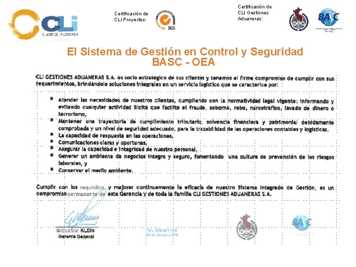 Certificación de CLI Gestiones Aduaneras: Certificación de CLI Proyectos: El Sistema de Gestión en