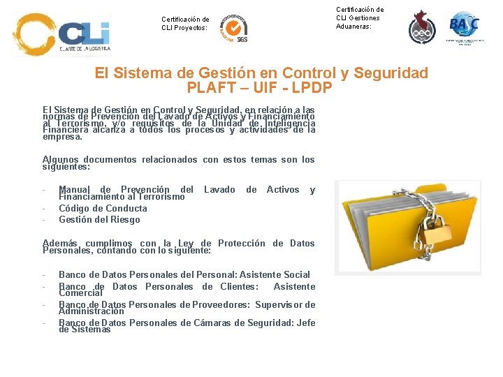 Certificación de CLI Proyectos: Certificación de CLI Gestiones Aduaneras: El Sistema de Gestión en