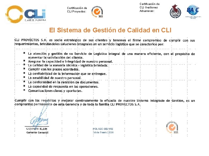 Certificación de CLI Proyectos: Certificación de CLI Gestiones Aduaneras: El Sistema de Gestión de