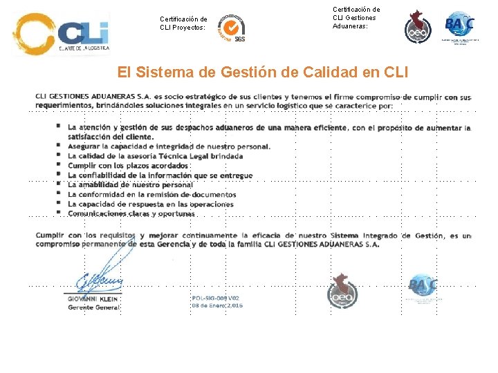 Certificación de CLI Proyectos: Certificación de CLI Gestiones Aduaneras: El Sistema de Gestión de