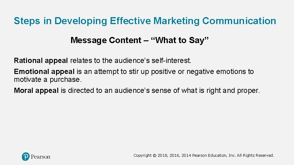 Steps in Developing Effective Marketing Communication Message Content – “What to Say” Rational appeal