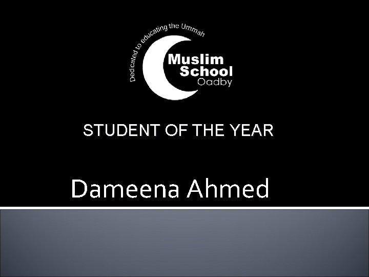 MSO Awards Ceremony 2012 STUDENT OF THE YEAR Dameena Ahmed 