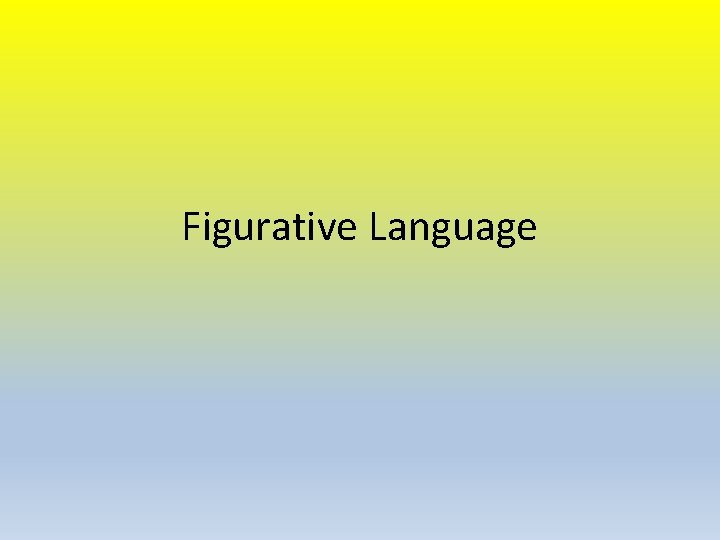 Figurative Language 