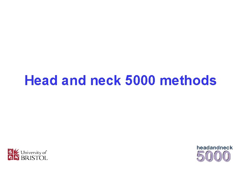 Head and neck 5000 methods 