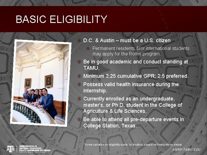 BASIC ELIGIBILITY D. C. & Austin – must be a U. S. citizen Permanent