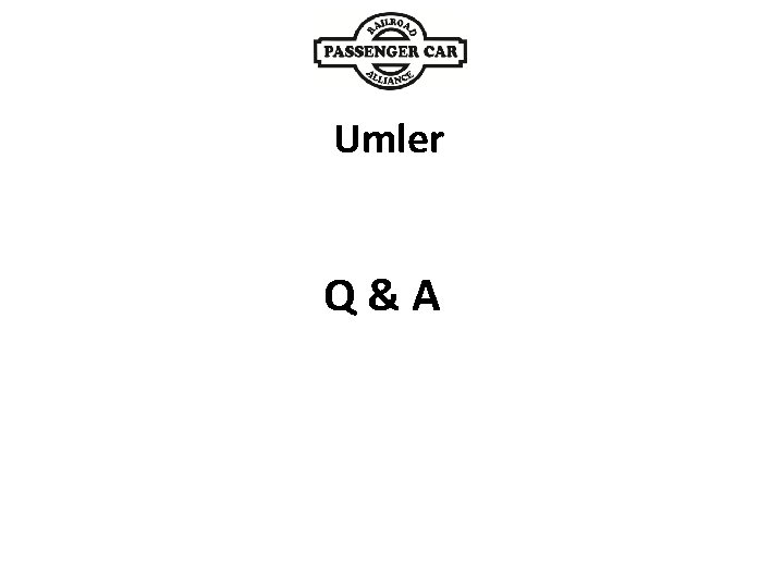 Umler Q & A 
